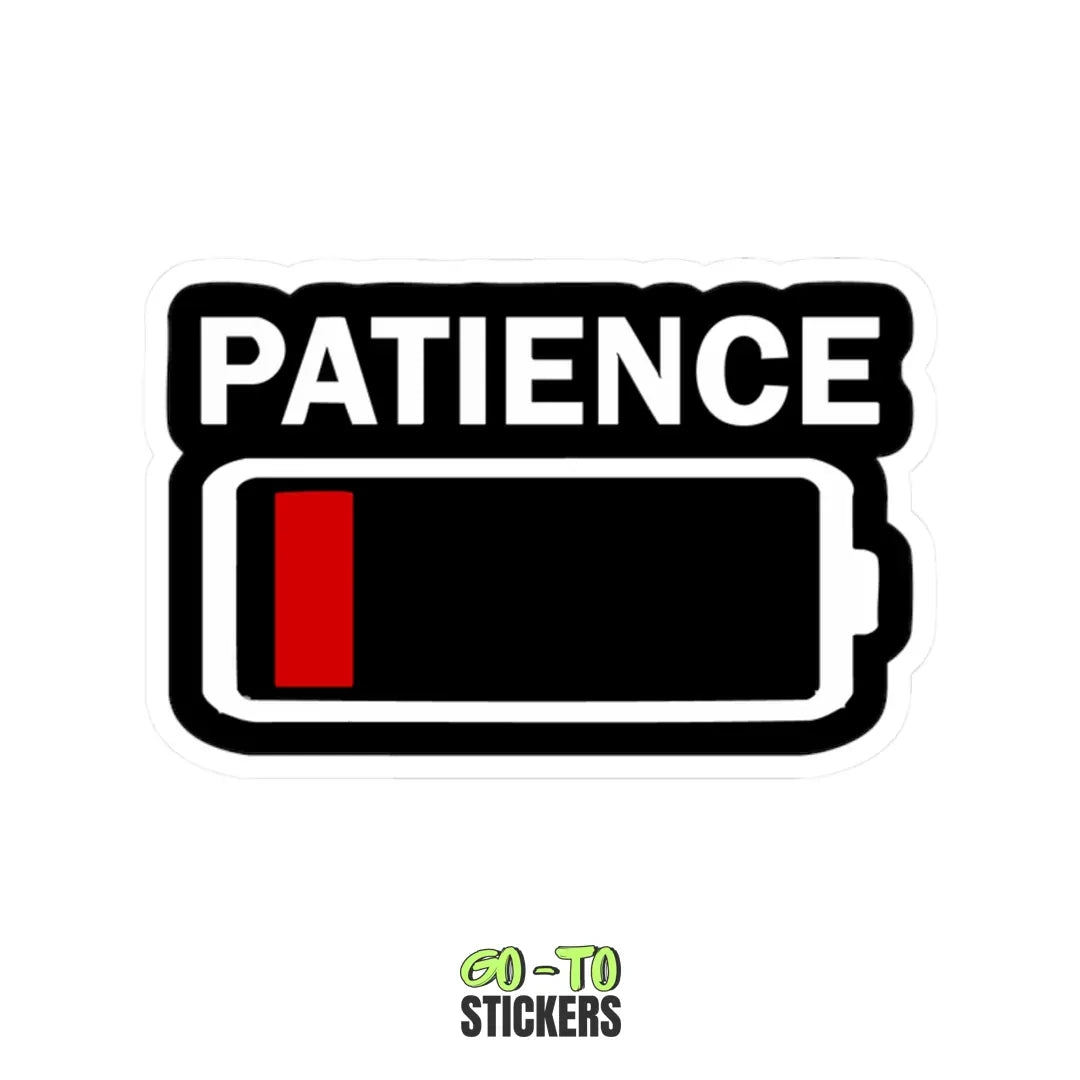 LOW PATIENCE, HIGH STRESS